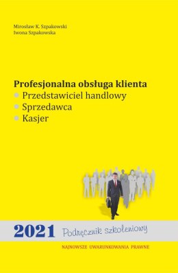 Profesjonalna obsługa klienta wyd. 2021