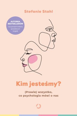 Kim jesteśmy? (Prawie) wszystko, co psychologia mówi o nas