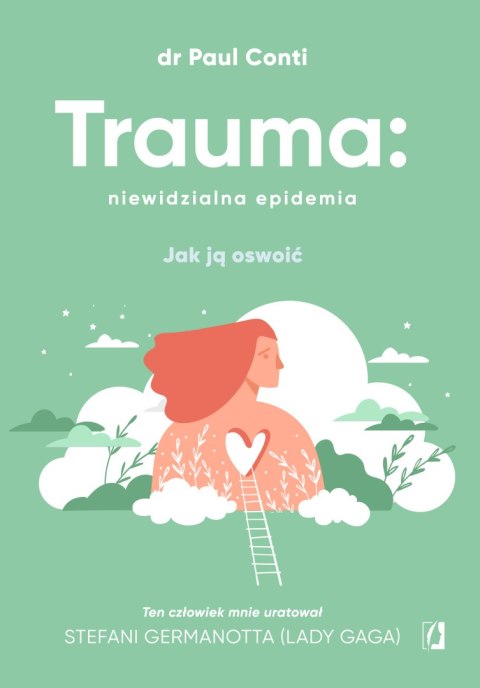 Trauma: niewidzialna epidemia. Jak ją oswoić