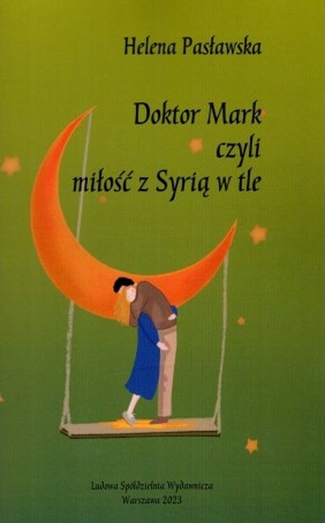 Doktor Mark czyli miłość z Syrią w tle