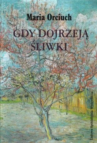 Gdy dojrzeją śliwki