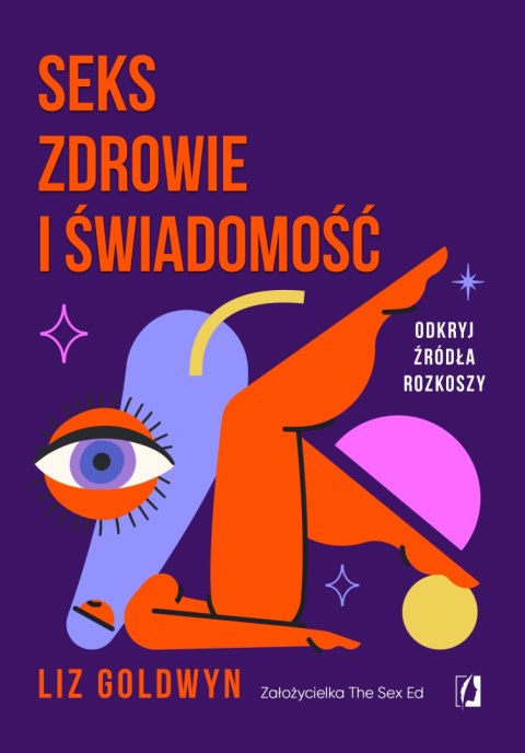 Seks, zdrowie i świadomość. Odkryj źródła rozkoszy