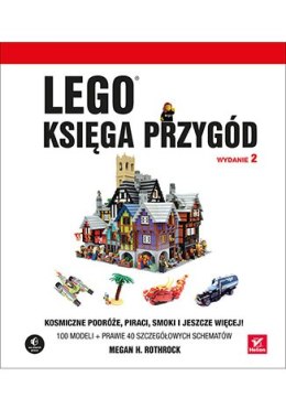 Lego księga przygód kosmiczne podróże piraci smoki i jeszcze więcej wyd. 2