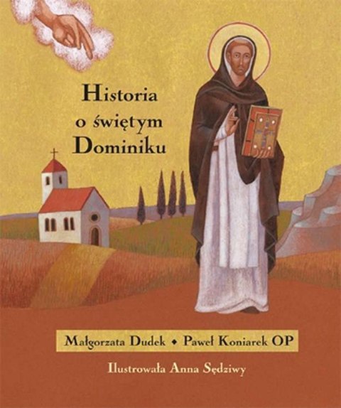 Historia o świętym dominiku