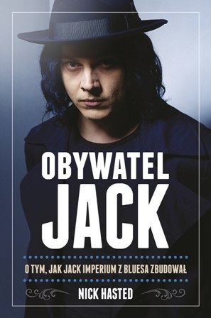 Obywatel jack o tym jak jack imperium z bluesa zbudował