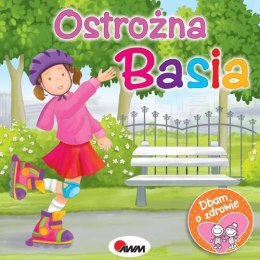 Ostrożna basia dbam o zdrowie