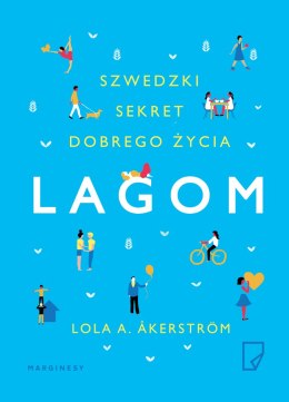 Lagom szwedzki sekret dobrego życia