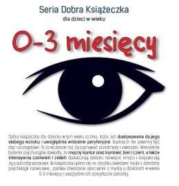 Seria dobra książeczka dla dzieci w wieku 0-3 miesięcy