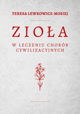 Zioła w leczeniu chorób cywilizacyjnych