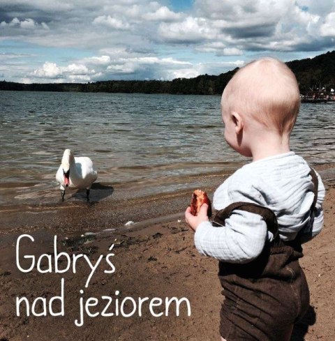 Gabryś nad jeziorem