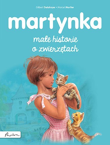 Martynka małe historie o zwierzętach