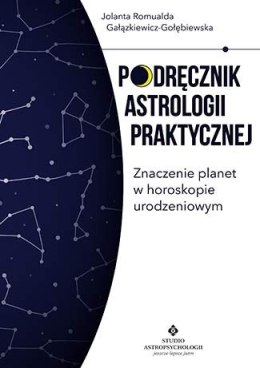 Podręcznik astrologii praktycznej znaczenie planet w horoskopie urodzeniowym