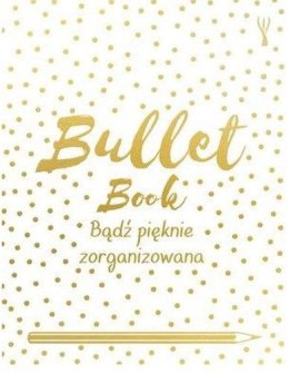 Bullet book bądź pięknie zorganizowana