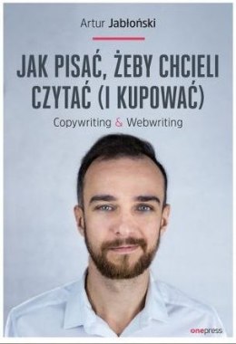 Jak pisać żeby chcieli czytać i kupować