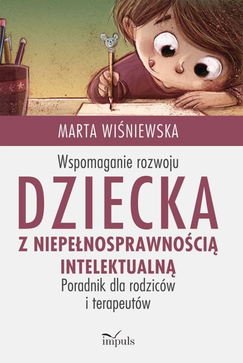 Wspomaganie rozwoju dziecka z niepełnosprawnością intelektualną