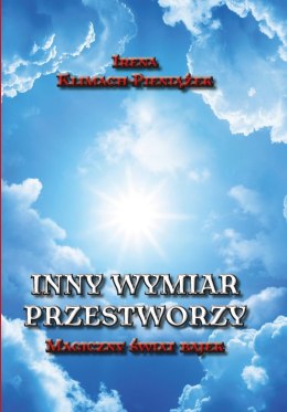 Inny wymiar przestworzy. Magiczny świat bajek