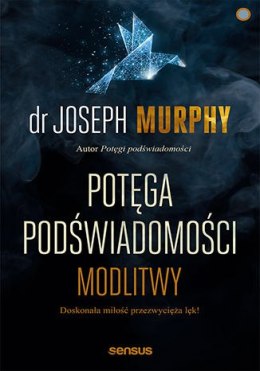 Potęga podświadomości. Modlitwy