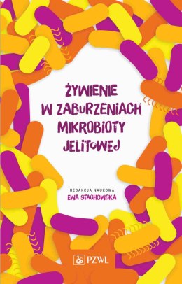 Żywienie w zaburzeniach mikrobioty jelitowej