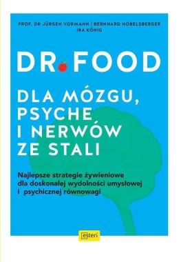 Dr Food. Dla mózgu, psyche i nerów ze stali