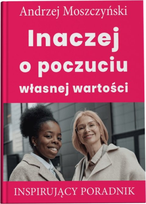 Inaczej o poczuciu własnej wartości