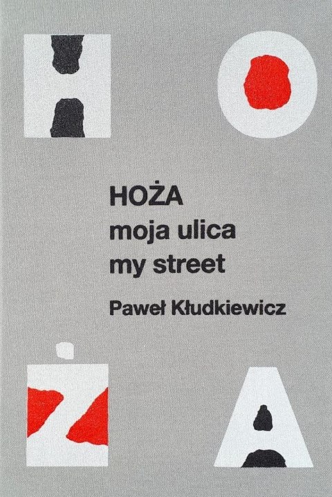 Hoża Moja ulica My street