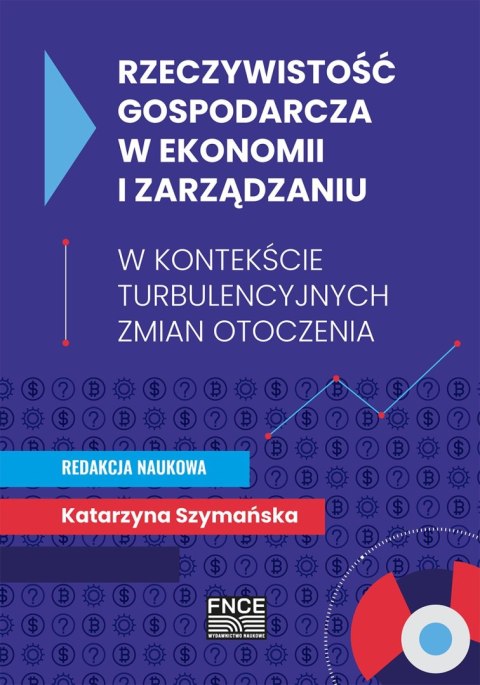 Rzeczywistość gospodarcza w ekonomii i zarządzaniu