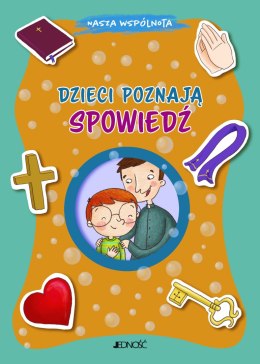 Dzieci poznają spowiedź. Nasza wspólnota