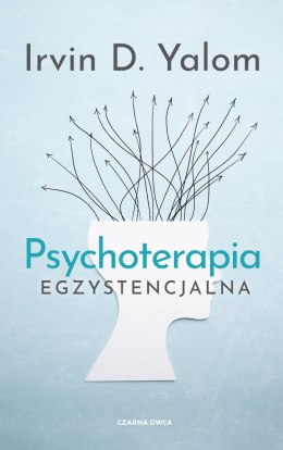 Psychoterapia egzystencjalna wyd. 2023