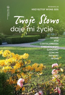 Twoje Słowo daje mi życie