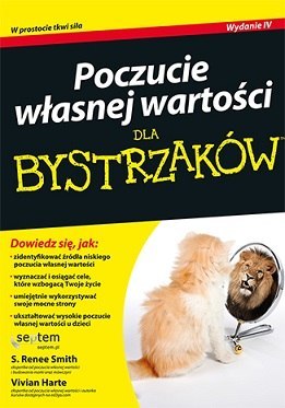 Poczucie własnej wartości dla bystrzaków wyd. 4