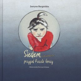 Siedem pierwszych przygód rozalii grozy