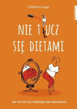 Nie tłucz się dietami