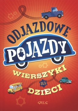 Odjazdowe pojazdy wierszyki dla dzieci