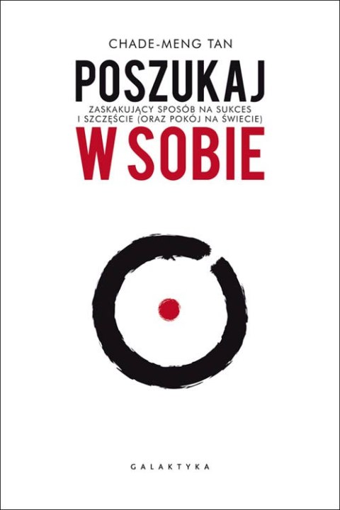 Poszukaj w sobie zaskakujący sposób na sukces i szczęśćie oraz pokój na świecie