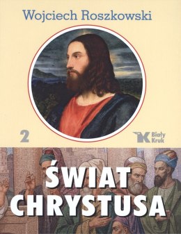 Świat Chrystusa Tom 2