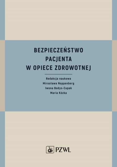 Bezpieczeństwo pacjenta w opiece zdrowotnej