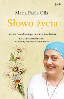 Słowo życia lektura Pisma Świętego modlitwa i medytacja