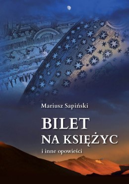 Bilet na Księżyc i inne opowieści