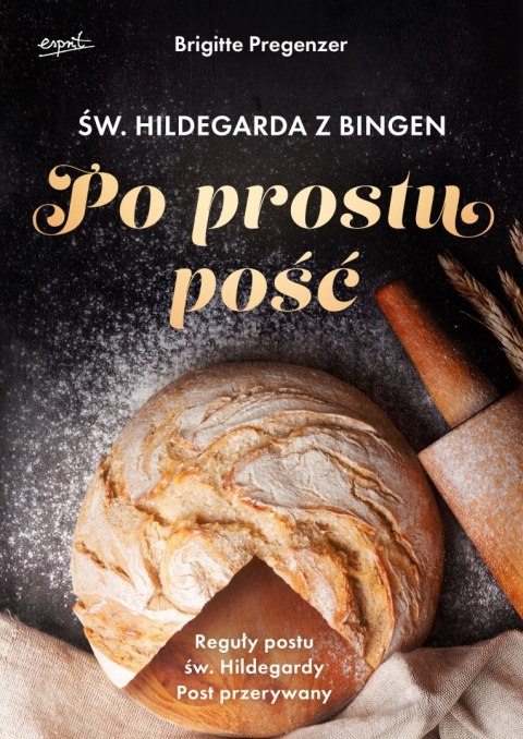 Św. Hildegarda z Bingen. Po prostu pość wyd. 2024