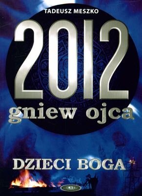 2012 gniew ojca t. 2 dzieci Boga