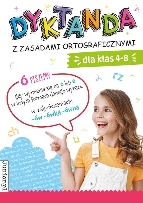 Dyktanda z zasadami ortograficznymi dla klas 4-8