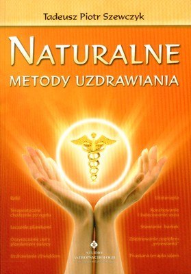 Naturalne metody uzdrawiania