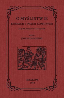 O myślistwie koniach i psach łowczych