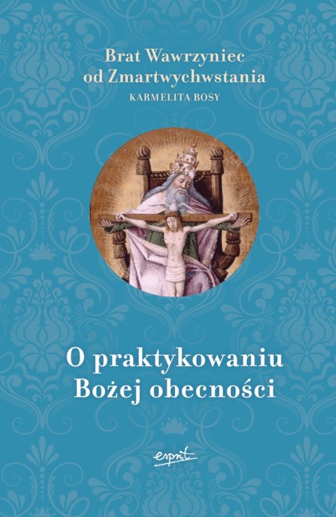 O praktykowaniu bożej obecności wyd. 2