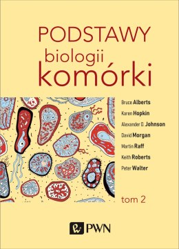 Podstawy biologii komórki Tom 2 wyd. 3