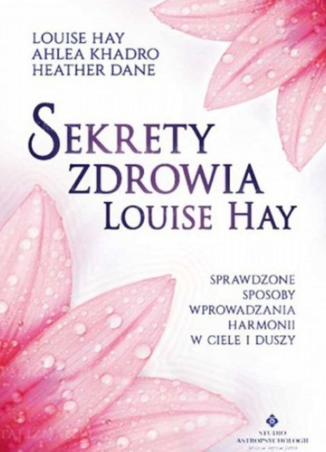 Sekrety zdrowia louise hay