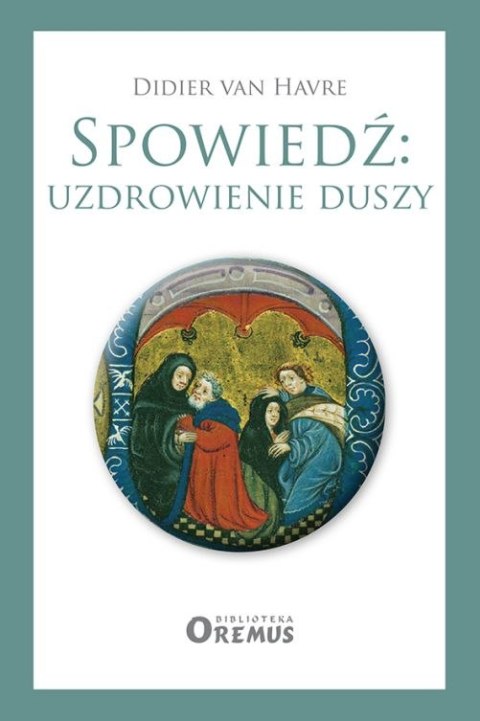 Spowiedź uzdrowienie duszy