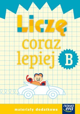 Szkoła na miarę zeszyt liczę coraz lepiej b