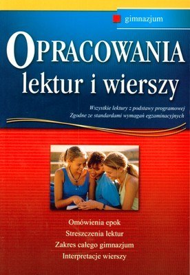 Opracowania lektur i wierszy gimnazjum