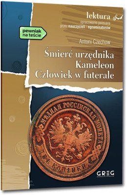 Śmierć urzędnika. Kameleon. Człowiek w futerale. Lektura z opracowaniem